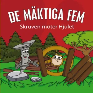 De mäktiga fem - Skruven möter Hjulet