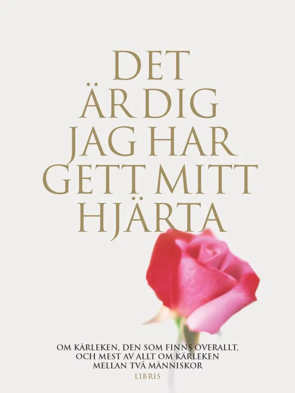 Det är dig jag har gett mitt hjärta