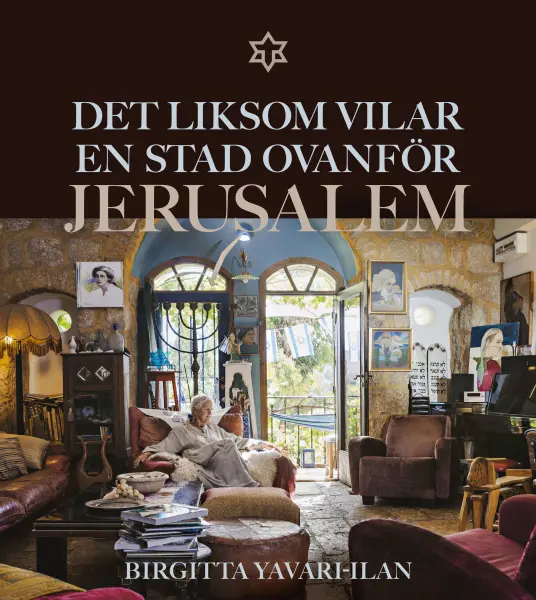 Det liksom vilar en stad ovanför Jerusalem