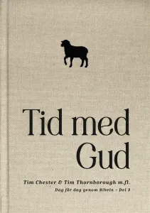 Tid med Gud, Dag för dag genom Bibeln del 3