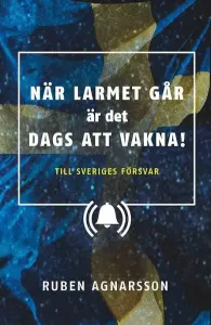 När larmet går är det dags att vakna!