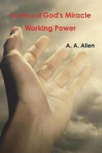 The price of God's miracle working power
