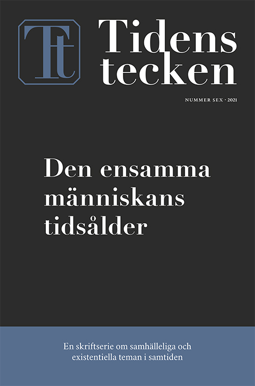 Tidens tecken, den ensamma människans tidsålder