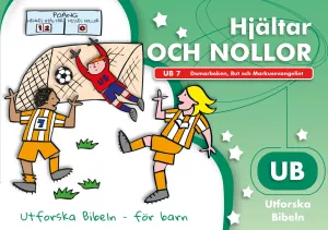 Hjältar och nollor, Utforska Bibeln - för barn