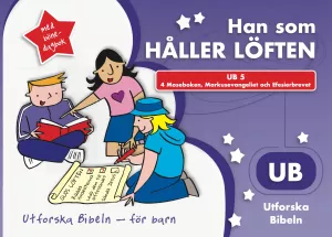 Han som håller löften. Utforska Bibeln
