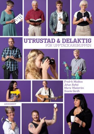 Utrustad & delaktig, för upptäckaren