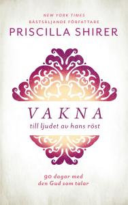 Vakna  till ljudet av hans röst