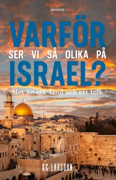 Varför ser vi så olika på Israel?