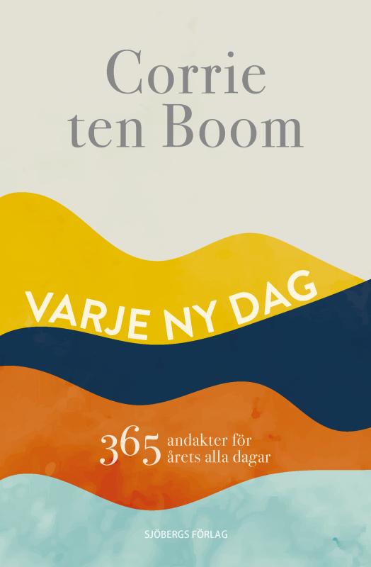 Varje ny dag, 365 andakter för årets alla dagar