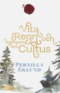 Vita regn och kampen om Cultus