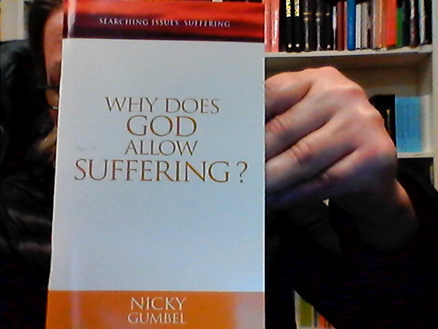 WHY DOES GOD ALLOW SUFFERING?
