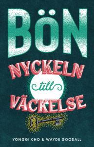 Bön, nyckeln till väckelse