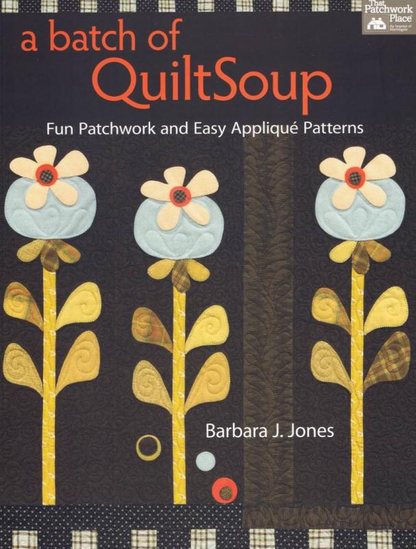 A batch of QuiltSoup, Barbara J Jones