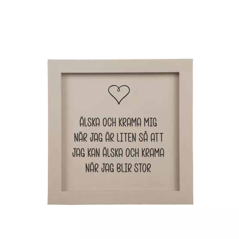 Trätavla ”Älska och krama mig” Sand