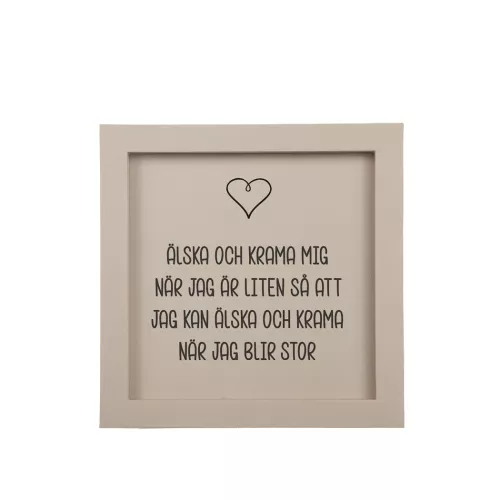Trätavla ”Älska och krama mig” Sand