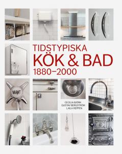 Bok - Tidstypiska kök & bad 1880-2000 - sekelskiftesstil - gammaldags inredning - klassisk stil - retro