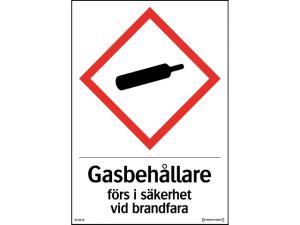 Skylt Gasbehållare förs i säkerhet vid brandfara
