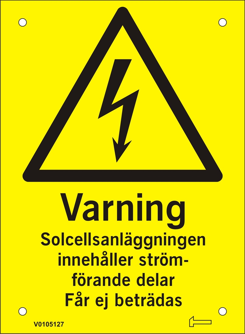 Skylt - Varning Solcellsanläggningen innehåller ström...