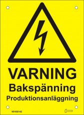 Skylt A6 - Varning Bakspänning. Produktionsanläggning