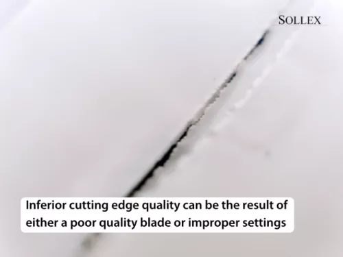 2. Inferior cutting edge quality - Troubleshooting Cutting Problems - Sollex blog