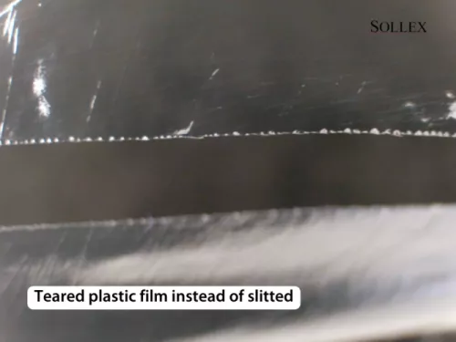 6. Teared plastic film - Troubleshooting Common Cutting Problems - Sollex