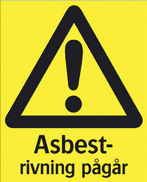 Plastskylt med text "Varning rivning asbest", 1st