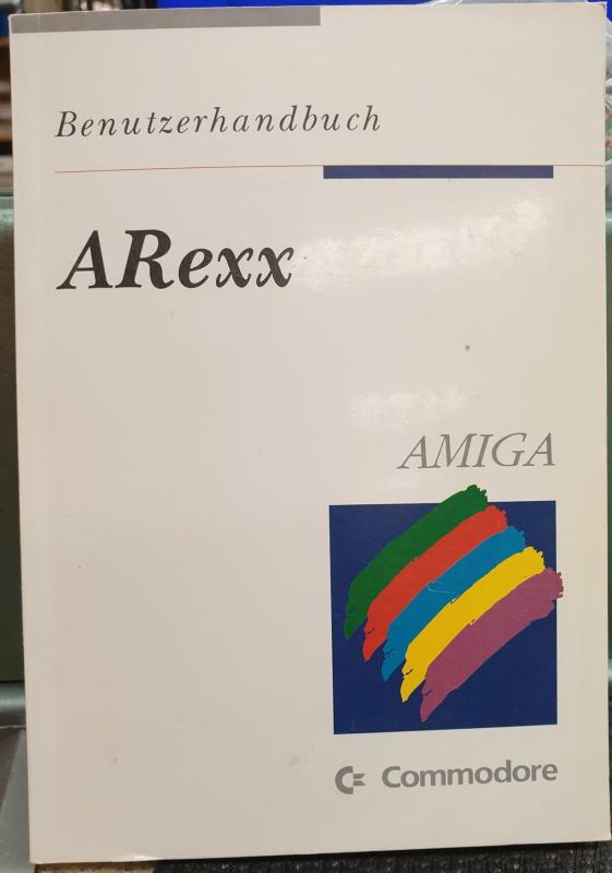 ARexx Benutzerhandbuch AMIGA Commodore