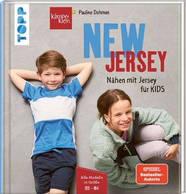 NEW JERSEY - Nähen mit Jersey für KIDS Alle Modelle in Größe 122 - 164