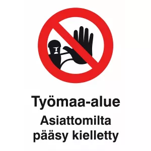 Skylt Työmaa-Alue Asiattomilta Pääsy Kiel 350X500