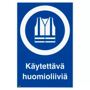 Skylt Käytettävä Huomioliiviä 200X300