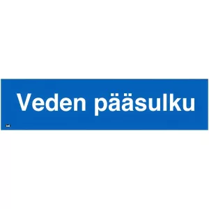 Skylt Veden Pääsulku 200X50 Sticker