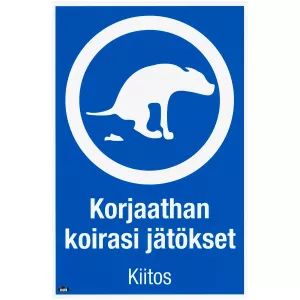 Skylt "Korjaathan Koirasi Jätökset 200X300"
