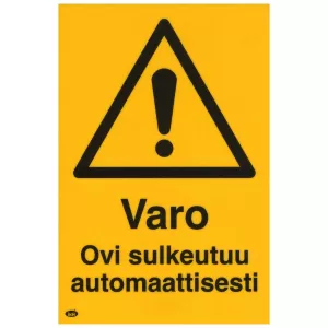 Skylt Varo. Ovi Sulkeutuu Automaattisesti 200X300