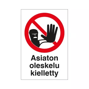 Skylt Asiaton Oleskelu Kieletty 200X300 Plast