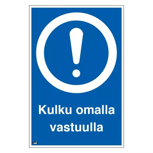 Skylt Kulku Omalla Vastuulla  200X300 Plast