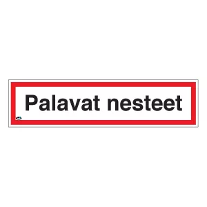 Skylt Palavat Nesteet 400X100 Plast