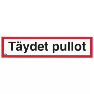 Skylt Täydet Pullot 400X100
