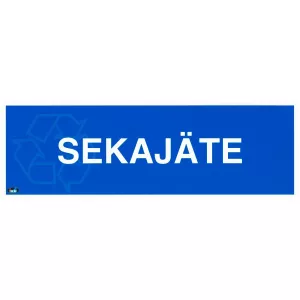 Skylt 100X300 Sekajäte Överdrager Plast