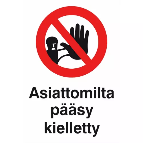 Skylt 200X300 Asiattomilta Pääsy Kielletty