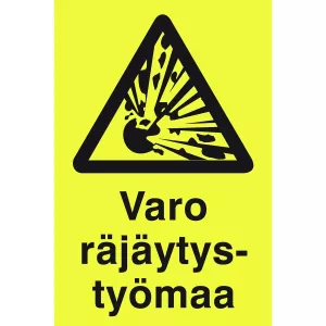 Skylt Varo Räjäytystyömaa 200X300