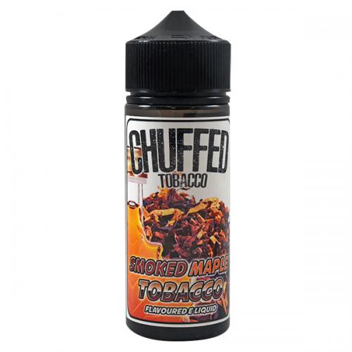 CHUFFED TOBACCO | SMOKED MAPLE TOBACCO | Shortfill