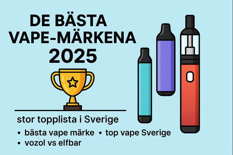 Bsta vape mrke 2025 | Top vape Sverige & engngsvape