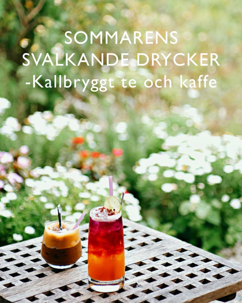 Sommarens svalkande drycker - kallbryggt iste och iskaffe