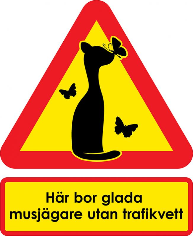 Varningsskyltar glada musjägare utan trafikvett (en katt med fjärilar)