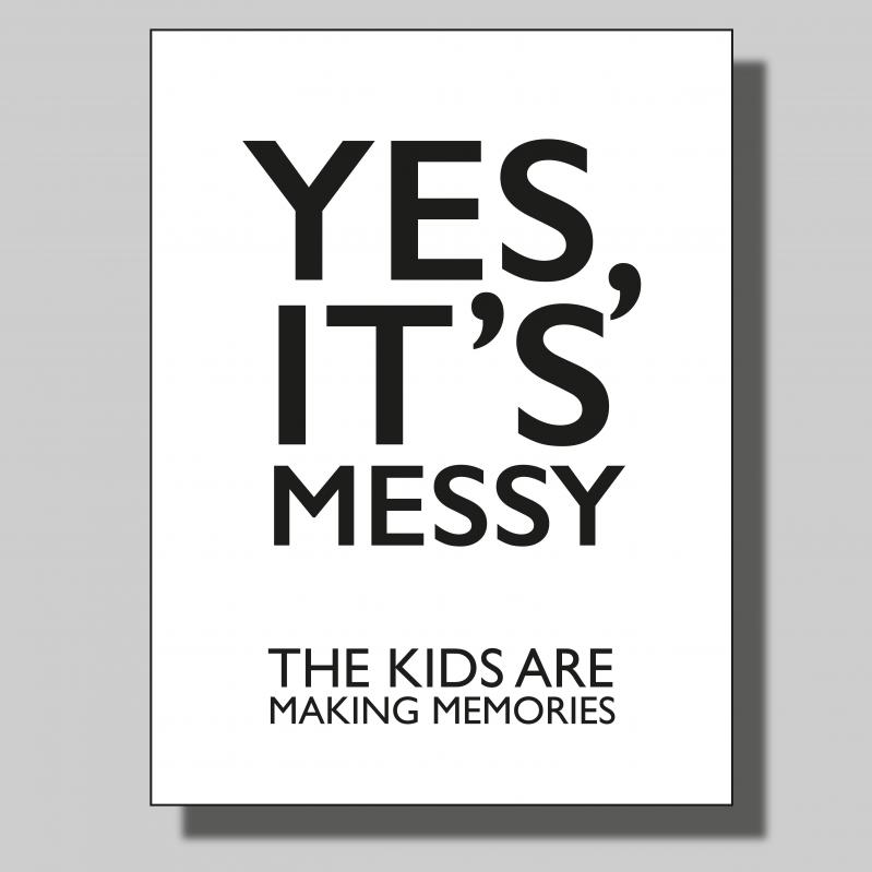 Yes it's messy... Poster