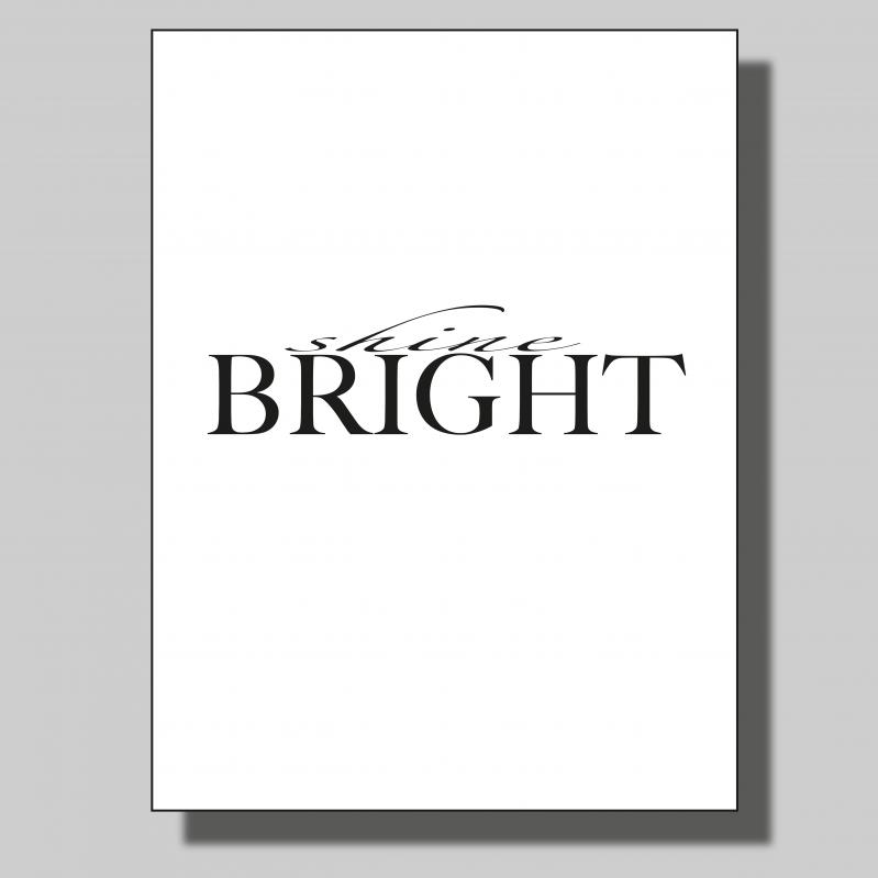 Shine Bright... Poster