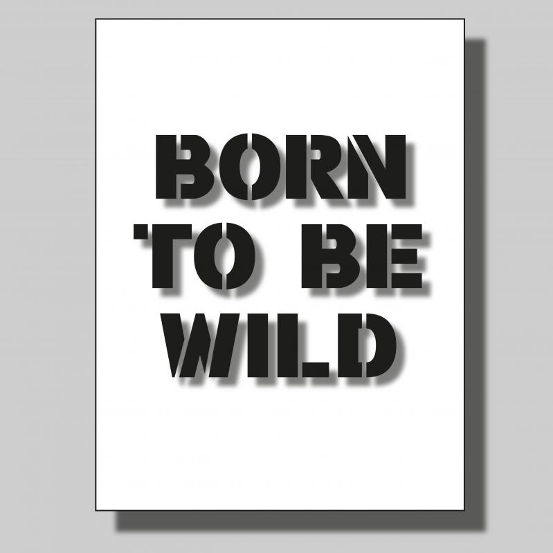 Born to be wild... Poster