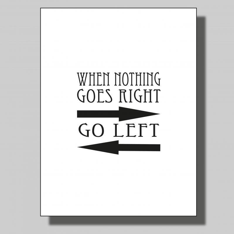 When nothing goes right.. Poster
