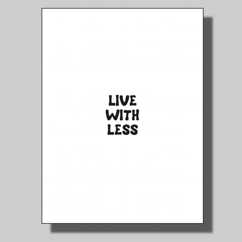 Live with less.. Poster