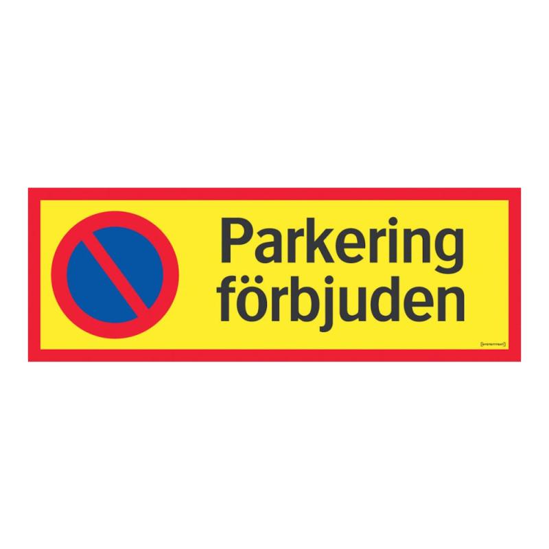 Skylt Parkering Förbjud 594x210mm Aluminium Systemtext